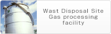 Wast Disposal Site Gas processing facility